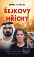 Kniha: Šejkovy hříchy: únos, zastrašování a intriky v dubajské královské rodině (Tom Steinfort). Brána, 2022 Kniha: Šejkovy hříchy: únos, zastrašování a intriky v dubajské královské rodině (Tom Steinfort). Brána, 2022