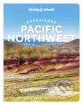 Kniha: Experience Pacific Northwest (Bianca Bujan, Jennifer Moore, Lara Dunning, Megan Hill a Michael Kohn). Lonely Planet, 2022 Kniha: Experience Pacific Northwest (Bianca Bujan, Jennifer Moore, Lara Dunning, Megan Hill a Michael Kohn). Lonely Planet, 2022