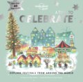 Kniha: A Time to Celebrate (Lonely Planet). Lonely Planet, 2022 Kniha: A Time to Celebrate (Lonely Planet). Lonely Planet, 2022