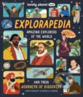 Kniha: Explorapedia (Lonely Planet). Lonely Planet, 2022 Kniha: Explorapedia (Lonely Planet). Lonely Planet, 2022