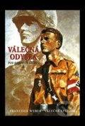 Kniha: Válečná odysea (František Weber). Svojtka&Co., 2016 Kniha: Válečná odysea (František Weber). Svojtka&Co., 2016