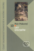Kniha: List Efezským (Petr Pokorný). Česká biblická společnost, 2005 Kniha: List Efezským (Petr Pokorný). Česká biblická společnost, 2005