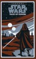 Star Wars: The Tales of Kenobi - Alan Dean Foster, John Jackson Miller, Random House, 2022