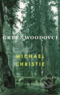 E-kniha: Greenwoodovci (Michael Christie), 2022 E-kniha: Greenwoodovci (Michael Christie), 2022