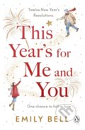 Kniha: This Year's For Me and You (Emily Bell). Penguin Books, 2022 Kniha: This Year's For Me and You (Emily Bell). Penguin Books, 2022