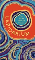 Kniha: Lapidarium (Hettie Judah). John Murray, 2022 Kniha: Lapidarium (Hettie Judah). John Murray, 2022