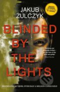 Kniha: Blinded by the Lights (Jakub Żulczyk). Legend Press Ltd, 2020 Kniha: Blinded by the Lights (Jakub Żulczyk). Legend Press Ltd, 2020