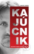 Kniha: Kajúcnik (Martin Turček). Ringier Slovakia Media, s. r. o., 2022 Kniha: Kajúcnik (Martin Turček). Ringier Slovakia Media, s. r. o., 2022