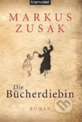 Kniha: Die Bücherdiebin (Markus Zusak). Blanvalet, 2009 Kniha: Die Bücherdiebin (Markus Zusak). Blanvalet, 2009