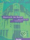 Kniha: Deutsch im Hotel: Gespräche führen (Paola Barberis a Elena Bruno). Max Hueber Verlag, 2000 Kniha: Deutsch im Hotel: Gespräche führen (Paola Barberis a Elena Bruno). Max Hueber Verlag, 2000