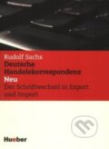 Kniha: Deutsche Handelskorrespondenz (Rudolf Sachs). Max Hueber Verlag, 2001 Kniha: Deutsche Handelskorrespondenz (Rudolf Sachs). Max Hueber Verlag, 2001