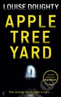 Kniha: Apple Tree Yard (Louise Doughty). Faber and Faber, 2014 Kniha: Apple Tree Yard (Louise Doughty). Faber and Faber, 2014