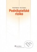 Podnikateľské riziko - Nora Grisáková, Daniela Rybárová, Wolters Kluwer (Iura Edition), 2010