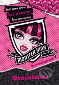 Monster High: Draculaura (Mattel). Egmont ČR, 2013 Monster High: Draculaura (Mattel). Egmont ČR, 2013