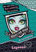 Kniha: Monster High: Lagoona (Mattel). Egmont ČR, 2013 Kniha: Monster High: Lagoona (Mattel). Egmont ČR, 2013