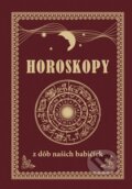 Kniha: Horoskopy z dôb našich babičiek (Georg). Georg, 2014 Kniha: Horoskopy z dôb našich babičiek (Georg). Georg, 2014