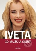 Iveta - 10 mužů a smrt - Terezie Bělehradská, 2014