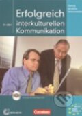 Kniha: Erfolgreich in der interkulturellen Kommunikation -Kursbuch mit CD (Cornelsen Verlag). Cornelsen Verlag, 2008 Kniha: Erfolgreich in der interkulturellen Kommunikation -Kursbuch mit CD (Cornelsen Verlag). Cornelsen Verlag, 2008
