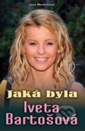 Kniha: Jaká byla Iveta Bartošová (Jana Morávková). Petrklíč, 2014 Kniha: Jaká byla Iveta Bartošová (Jana Morávková). Petrklíč, 2014