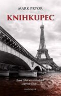 Kniha: Knihkupec (Mark Pryor). Knižní klub, 2014 Kniha: Knihkupec (Mark Pryor). Knižní klub, 2014