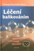 Kniha: Léčba baňkováním (Hedwig Piotrowski-Manz). Fontána, 2014 Kniha: Léčba baňkováním (Hedwig Piotrowski-Manz). Fontána, 2014