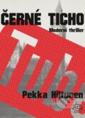 Kniha: Černé ticho (Pekka Hiltunen). Argo, 2014 Kniha: Černé ticho (Pekka Hiltunen). Argo, 2014