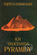 E-kniha: Ich veličenstvá pyramídy (Vojtech Zamarovský), 2001 E-kniha: Ich veličenstvá pyramídy (Vojtech Zamarovský), 2001