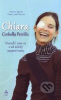 Kniha: Chiara Corbella Petrillo (Cristiana Paccini a Simone Troisi). Lúč, 2014 Kniha: Chiara Corbella Petrillo (Cristiana Paccini a Simone Troisi). Lúč, 2014