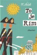 Kniha: To je Rím (Miroslav Šašek). Baobab, 2014 Kniha: To je Rím (Miroslav Šašek). Baobab, 2014