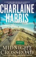 Kniha: Midnight Crossroad (Charlaine Harris). Ace, 2014 Kniha: Midnight Crossroad (Charlaine Harris). Ace, 2014