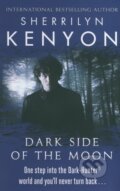 Kniha: Dark Side of the Moon (Sherrilyn Kenyon). Piatkus, 2012 Kniha: Dark Side of the Moon (Sherrilyn Kenyon). Piatkus, 2012