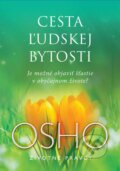 Kniha: Cesta ľudskej bytosti (Osho), 2014 Kniha: Cesta ľudskej bytosti (Osho), 2014