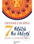 7 klíčů ke štěstí - Deepak Chopra, BETA - Dobrovský, 2014