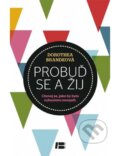 Kniha: Probuď se a žij (Dorothea Brandeová). BETA - Dobrovský, 2014 Kniha: Probuď se a žij (Dorothea Brandeová). BETA - Dobrovský, 2014