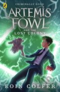 Kniha: Artemis Fowl and the Lost Colony (Eoin Colfer). Puffin Books, 2011 Kniha: Artemis Fowl and the Lost Colony (Eoin Colfer). Puffin Books, 2011