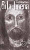Kniha: Síla Jména (Kallistos Ware). Karmelitánské nakladatelství, 2014 Kniha: Síla Jména (Kallistos Ware). Karmelitánské nakladatelství, 2014