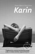 Kniha: Karin (Diana Dúhová a Remi Kloos). Miloš Prekop - AND, 2014 Kniha: Karin (Diana Dúhová a Remi Kloos). Miloš Prekop - AND, 2014