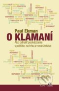 Kniha: O klamaní (Paul Ekman). Citadella, 2014 Kniha: O klamaní (Paul Ekman). Citadella, 2014