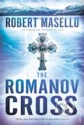 The Romanov Cross - Robert Masello, Vintage, 2014