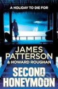 Kniha: Second Honeymoon (James Patterson). Arrow Books, 2014 Kniha: Second Honeymoon (James Patterson). Arrow Books, 2014