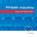 Kniha: Příběh inzulinu (Jan Vachek). Facta medica, 2014 Kniha: Příběh inzulinu (Jan Vachek). Facta medica, 2014