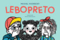 Kniha: Lebopreto (Michal Hvorecký). Slovenské literárne centrum, 2022 Kniha: Lebopreto (Michal Hvorecký). Slovenské literárne centrum, 2022
