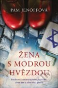 Kniha: Žena s modrou hvězdou (Pam Jenoff). Fortuna Libri ČR, 2022 Kniha: Žena s modrou hvězdou (Pam Jenoff). Fortuna Libri ČR, 2022
