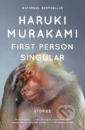 First Person Singular - Haruki Murakami, Vintage, 2022