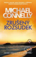 Kniha: Zrušený rozsudek (Michael Connelly). Slovart CZ, 2023 Kniha: Zrušený rozsudek (Michael Connelly). Slovart CZ, 2023