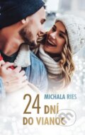 E-kniha: 24 dní do Vianoc (Michala Ries), 2022 E-kniha: 24 dní do Vianoc (Michala Ries), 2022