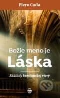 Kniha: Božie meno je Láska (Piero Coda). Nové mesto, 2022 Kniha: Božie meno je Láska (Piero Coda). Nové mesto, 2022