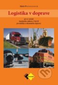 Kniha: Logistika v doprave pre 4. ročník (Mária Weiszerová). Expol Pedagogika, 2022 Kniha: Logistika v doprave pre 4. ročník (Mária Weiszerová). Expol Pedagogika, 2022