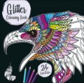 Kniha: Glitter Colouring Book (Vydavateľstvo PANTER). Vydavateľstvo PANTER, 2022 Kniha: Glitter Colouring Book (Vydavateľstvo PANTER). Vydavateľstvo PANTER, 2022