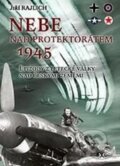 Kniha: Nebe nad protektorátem (JIří Rajlich). Svět křídel, 2022 Kniha: Nebe nad protektorátem (JIří Rajlich). Svět křídel, 2022